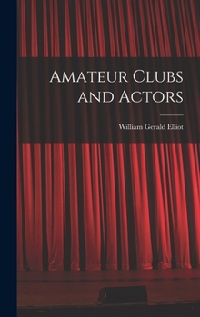 Hardcover Amateur Clubs and Actors Book