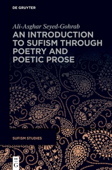 Hardcover An Introduction to Sufism Through Poetry and Poetic Prose Book