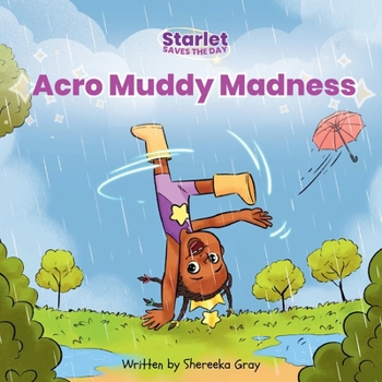 Paperback Starlet Saves the Day: Acro Muddy Madness Book