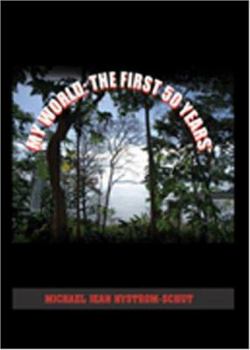 Paperback My World: The First 50 Years Book
