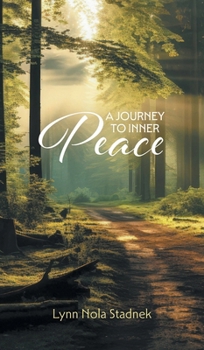 Hardcover A Journey To Inner Peace Book