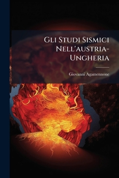 Paperback Gli Studi Sismici Nell'austria-Ungheria [Italian] Book
