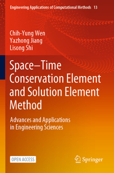 Paperback Space-Time Conservation Element and Solution Element Method: Advances and Applications in Engineering Sciences Book