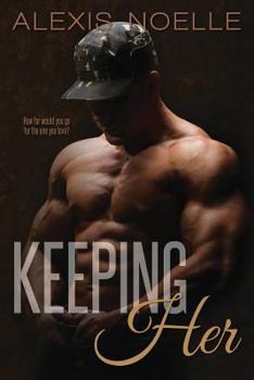 Keeping Her - Book  of the Her Series