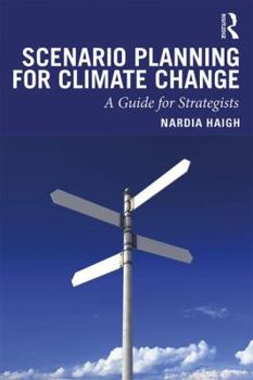 Paperback Scenario Planning for Climate Change: A Guide for Strategists Book