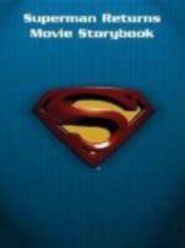 Paperback The Movie Storybook (Superman Returns) Book