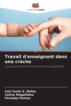 Travail d'enseignant dans une crèche (French Edition)