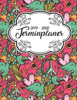 Terminplaner 2019 - 2020: Planer Wochenplaner Jahresplaner Timer Projektplaner Notizbuch Studienplaner Kalender Semesterkalender Taschenkalender ... Weihnachten Hippie Muster (German Edition)