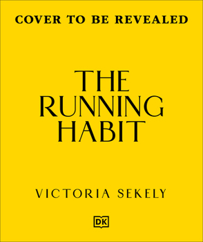 The Running Habit: Learn to Run, Get into the Habit (Sports Habits)