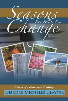 Paperback Seasons Change: From Fall to Free Book