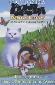 Paperback The Return of Daisy, Buttercup and Weed (Nine Lives #2) Book
