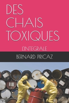 Paperback Des Chais Toxiques: L'Integrale [French] Book