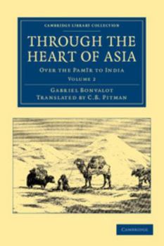 Paperback Through the Heart of Asia: Over the Pamïr to India Book