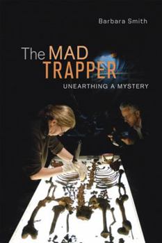 Paperback The Mad Trapper: Unearthing a Mystery Book