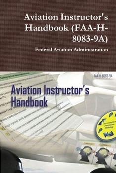 Paperback Aviation Instructor's Handbook (FAA-H-8083-9A) Book