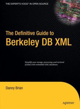 Hardcover The Definitive Guide to Berkeley DB XML Book