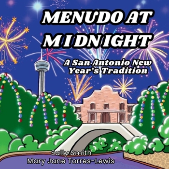 Paperback Menudo at Midnight: A San Antonio New Year's Tradition Book