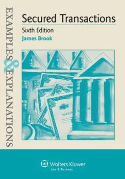 Paperback Examples & Explanations: Secured Transactions 6e Book