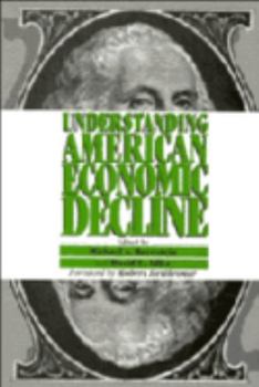 Hardcover Understanding American Economic Decline Book