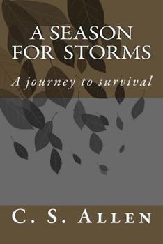 Paperback A Season for Storms: A Journey to Survival Book