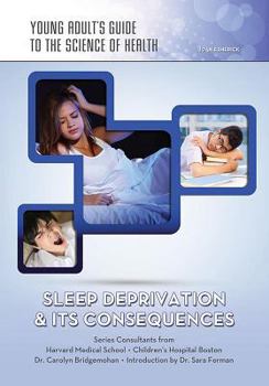 Sleep Deprivation  Its Consequences - Book  of the Young Adult's Guide to the Science of Health