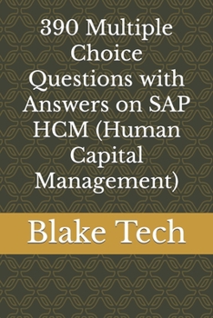 390 Multiple Choice Questions with Answers on SAP HCM