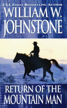 Return of the Mountain Man - Book #2 of the Last Mountain Man
