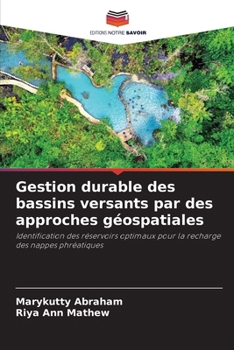 Gestion durable des bassins versants par des approches géospatiales (French Edition)