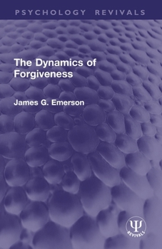 Paperback The Dynamics of Forgiveness Book