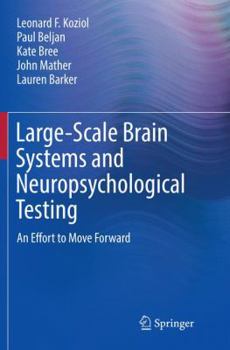 Paperback Large-Scale Brain Systems and Neuropsychological Testing: An Effort to Move Forward Book