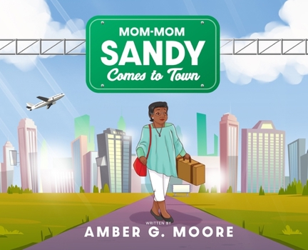 Hardcover Mom-Mom Sandy Comes to Town Book