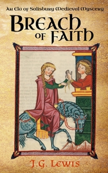 Breach of Faith : An Ela of Salisbury Medieval Mystery