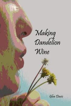 Paperback Making Dandelion Wine Book