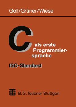 Paperback C ALS Erste Programmiersprache: Iso-Standard [German] Book