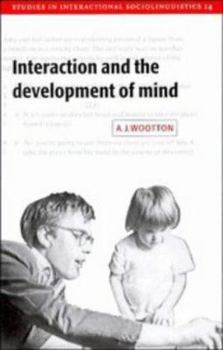 Interaction and the Development of Mind - Book  of the Studies in Interactional Sociolinguistics