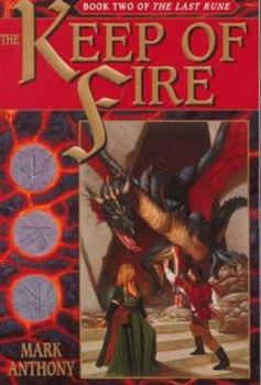 Paperback The Keep of Fire: Book Two of the Last Rune Book