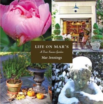 Hardcover Life on Mar's: A Four Season Garden Book