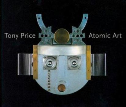 Paperback Tony Price: Atomic Art Book