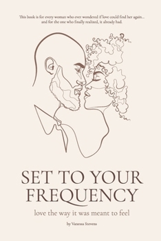 Paperback Set to your Frequency: Love The Way It Was Meant To Feel Book