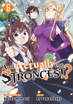 Paperback Am I Actually the Strongest? 6 (Manga) Book