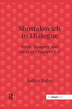 Paperback Shostakovich in Dialogue: Form, Imagery and Ideas in Quartets 1-7 Book
