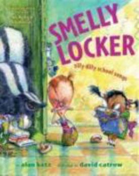 Hardcover Smelly Locker: Silly Dilly School Songs Book