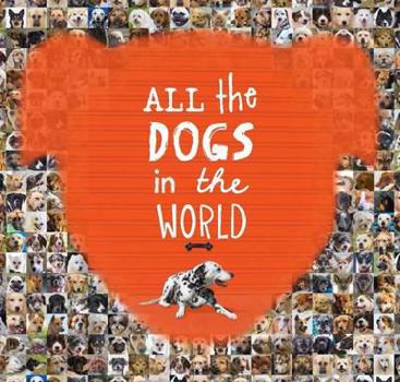 Hardcover All the Dogs in the World Book