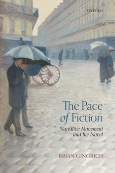 Hardcover Pace of Fiction: Narrative Movement and the Novel Book