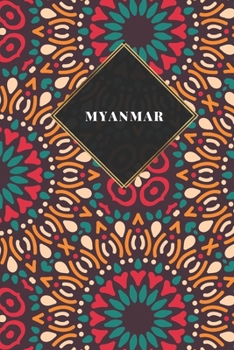 Myanmar: Carnet de voyage ligné  - Journal de voyage pour hommes et femmes avec lignes (French Edition)