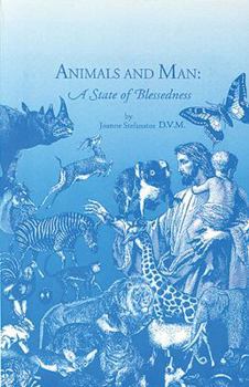 Paperback Animals and Man: A State of Blessedness Book