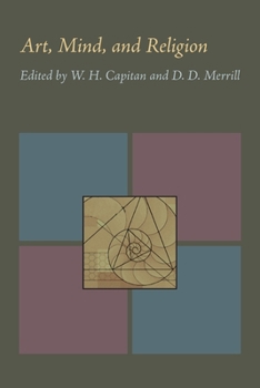 Paperback Art, Mind, and Religion: Proceedings of the 1965 Oberlin Colloquium in Philosophy Book