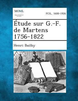 Paperback Etude Sur G.-F. de Martens 1756-1822 [French] Book