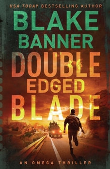 Double Edged Blade - Book #2 of the Omega
