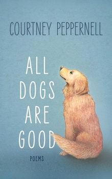 Hardcover All Dogs Are Good: Deluxe Edition Book